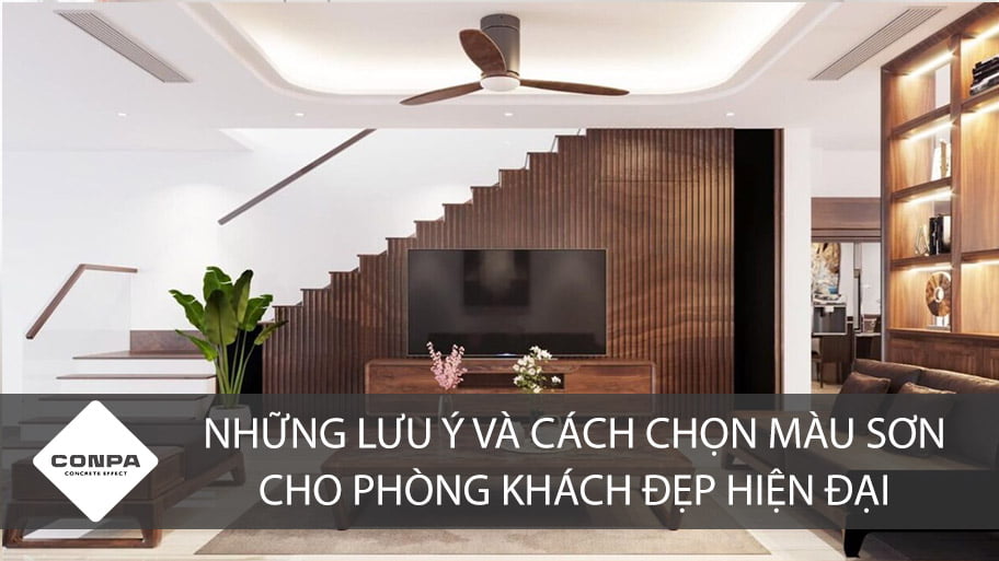 Cách chọn chọn màu sơn cho phòng khách hiện đại