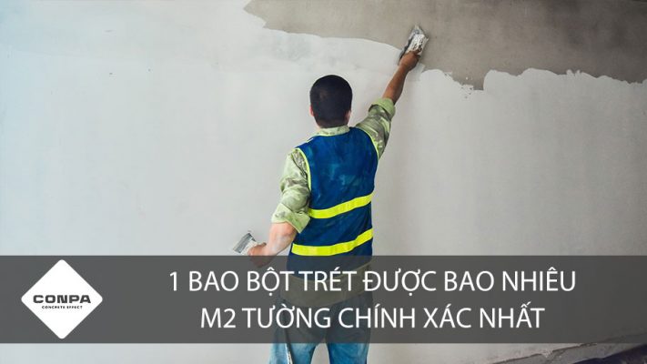 1 bao bột trét được bao nhiêu m2 tường nhà?