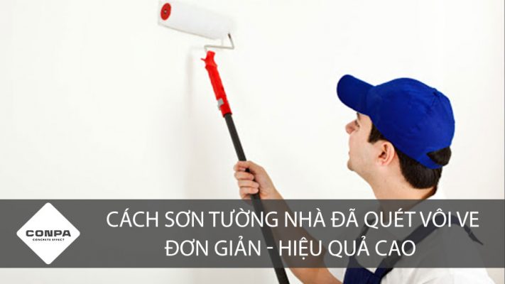 Cách sơn tường nhà đã quét vôi ve