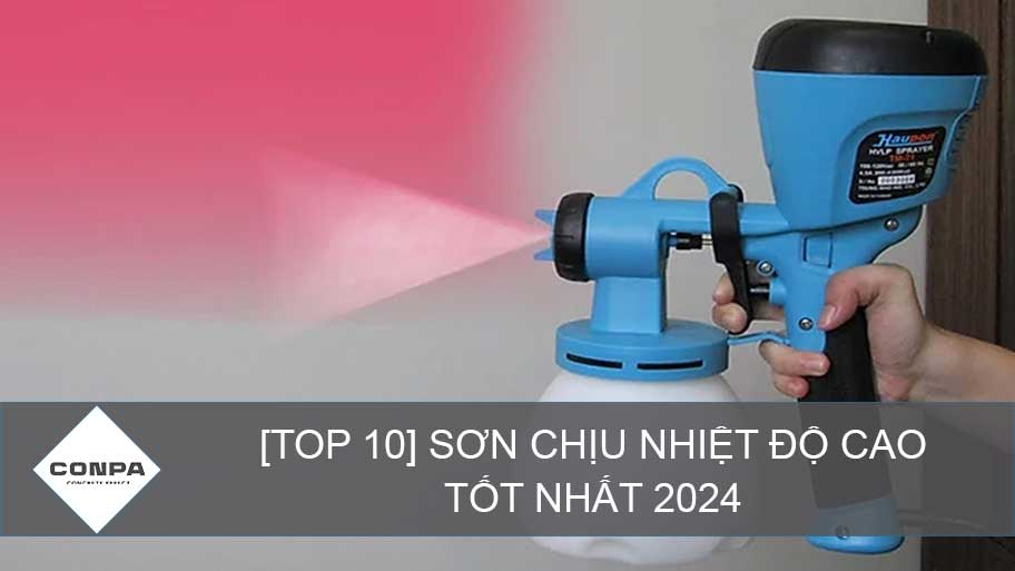 Top 10 sơn chịu nhiệt độ cao tốt nhất 2025 Sơn chịu nhiệt độ cao