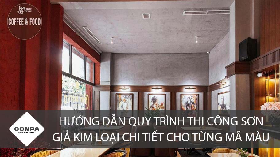 Hướng dẫn quy trình thi công sơn giả kim loại