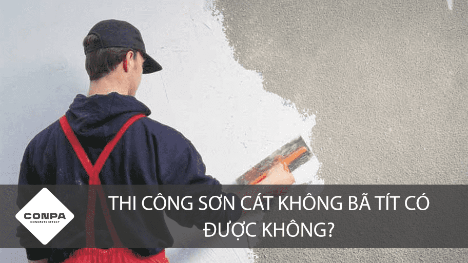 Thi công sơn cát không bã tít