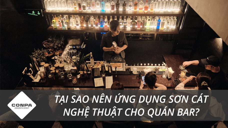 Tại sao nên ứng dụng sơn cát nghệ thuật cho quán bar